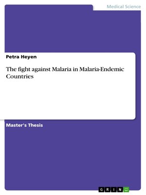 cover image of The fight against Malaria in Malaria-Endemic Countries